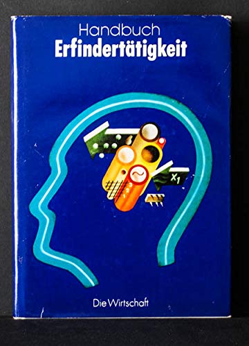 Imagen de archivo de Handbuch Erfinderttigkeit. a la venta por Grammat Antiquariat