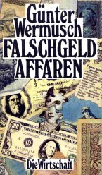 Imagen de archivo de Falschgeld-Affren. a la venta por Bernhard Kiewel Rare Books