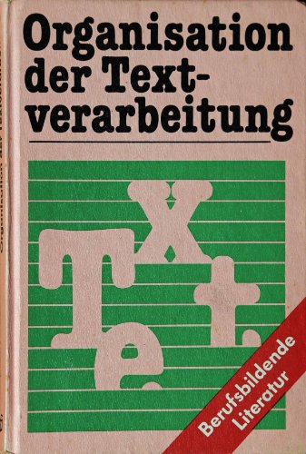 Beispielbild fr Organisation der Textverarbeitung zum Verkauf von Buchkontor Zossen