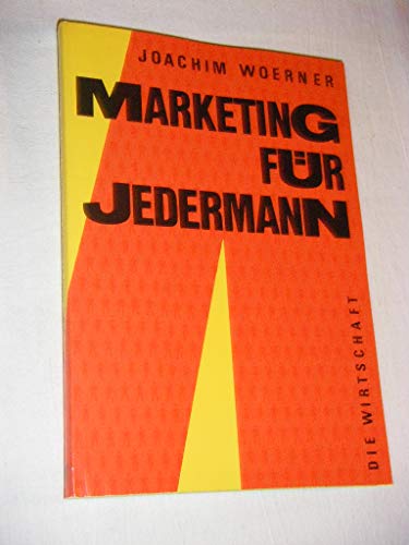 Beispielbild fr Marketing fr jedermann. 1. Aufl. zum Verkauf von Antiquariat + Buchhandlung Bcher-Quell