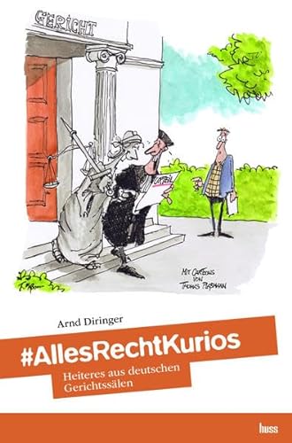 9783349011760: #AllesRechtKurios: Heiteres aus deutschen Gerichtsslen