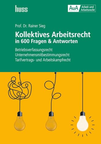 Beispielbild fr Kollektives Arbeitsrecht in 600 Fragen &amp; Antworten zum Verkauf von Blackwell's