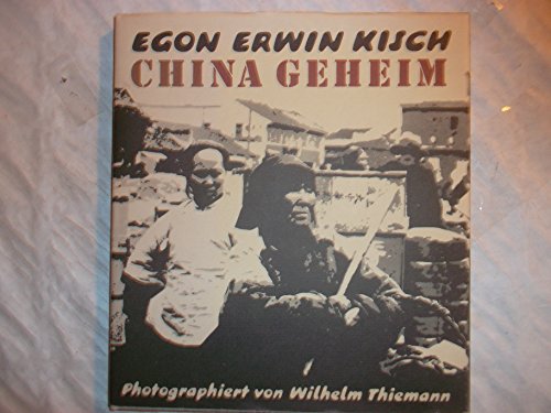 Imagen de archivo de China geheim: Eine illustrierte literarische Reportage a la venta por GF Books, Inc.