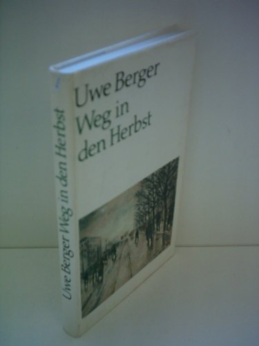 Weg in den Herbst (German Edition) (9783351003418) by Berger, Uwe