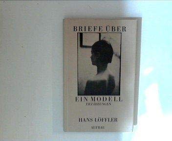 9783351003456: Briefe über ein Modell: Erzählungen (German Edition)