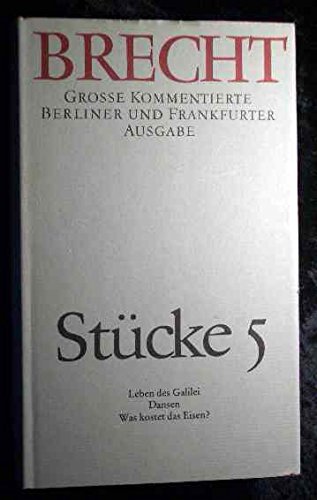 Stücke 5: Große kommentierte Berliner und Frankfurter Ausgabe, Band 5 (Werke. Grosse Kommentierte Berliner und Frankfurter Ausgabe)