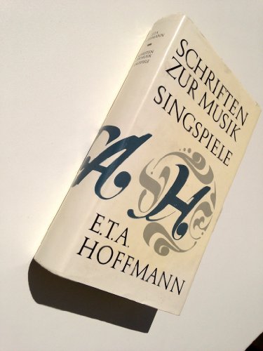 Schriften zur Musik. Singspiele. - Hoffmann, E. T. A.