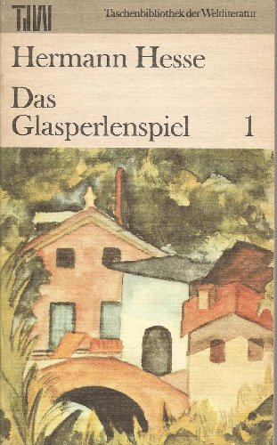 Beispielbild fr Das Glasperlenspiel. Versuch einer Lebensbeschreibung des Magister Ludi Josef Knecht samt Knechts hinterlassenen Schriften. Herausgegeben von Hermann Hesse. zum Verkauf von medimops