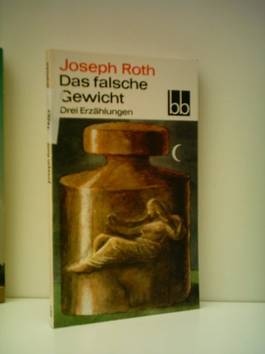 Beispielbild für JOSEPH ROTH: Das falsche Gewicht - Drei Erzählungen zum Verkauf von medimops