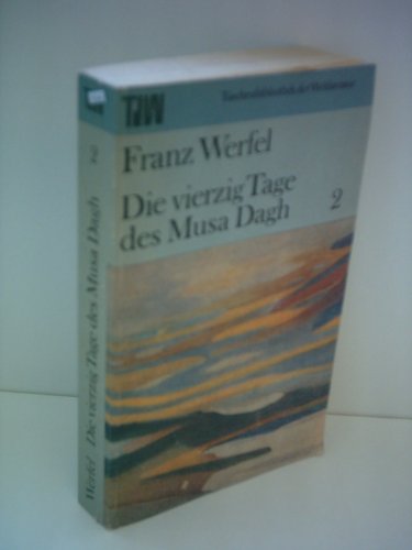 Beispielbild fr Franz Werfel : Die vierzig Tage des Musa Dagh [Band 2] zum Verkauf von medimops