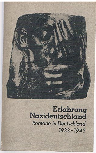 Beispielbild fr Erfahrung Nazideutschland. Romane in Deutschland 1933-1945. Analysen zum Verkauf von medimops