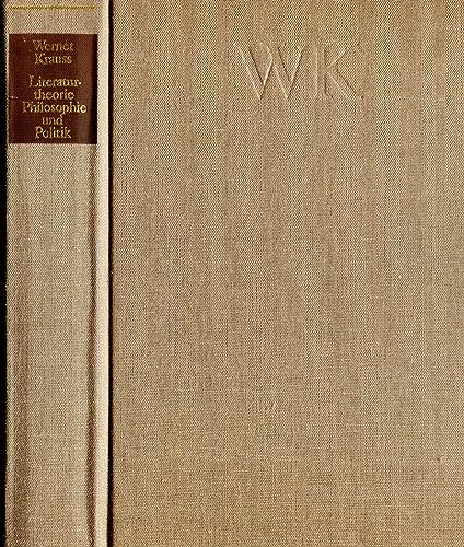 Beispielbild fr Werner Krauss - Literaturtheorie, Philosophie und Politik aus der Reihe: Werner Krauss - Das wissenschaftliche Werk Band 1 zum Verkauf von Antiquariat Foertsch