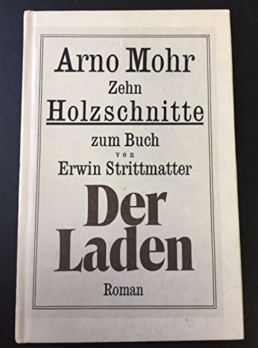 Beispielbild fr Arno Mohr: Zehn Holzschnitte zum Buch von Erwin Strittmatter: Der Laden Roman. zum Verkauf von Henry Hollander, Bookseller