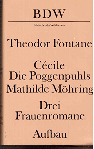 Stock image for C�cile ; Die Poggenpuhls ; Mathilde M�hring: Drei Frauenromane for sale by Wonder Book