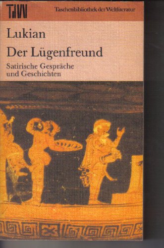 Stock image for Der Lgenfreund. Satirische Gesprche und Geschichten for sale by medimops