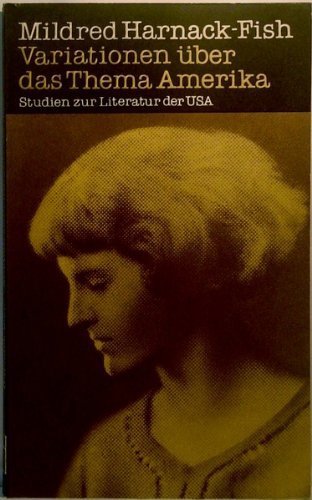 Variationen über das Thema Amerika. Studien zur Literatur der USA