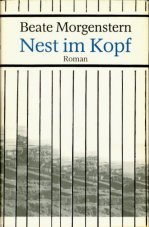 Nest im Kopf. Roman. Von Autorin signiert.