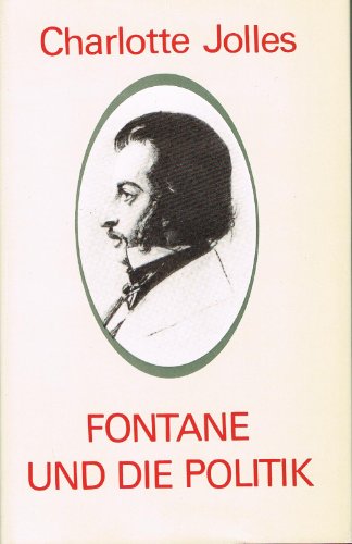 Stock image for Fontane und die Poetik. Ein Beitrag zur Wesensbestimmung Theodor Fontanes for sale by German Book Center N.A. Inc.