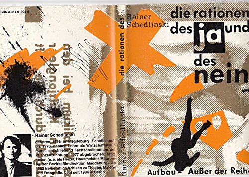 Die Rationen des Ja und des Nein. Gedichte. Herausgegeben von Gerhard Wolf.