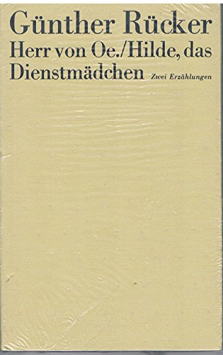 Stock image for Der Herr von Oe. Hilde, das Dienstmdchen. Zwei Erzhlungen for sale by Versandantiquariat Felix Mcke