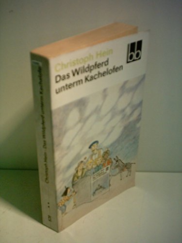 Imagen de archivo de Das Wildpferd unterm Kachelofen a la venta por Half Price Books Inc.