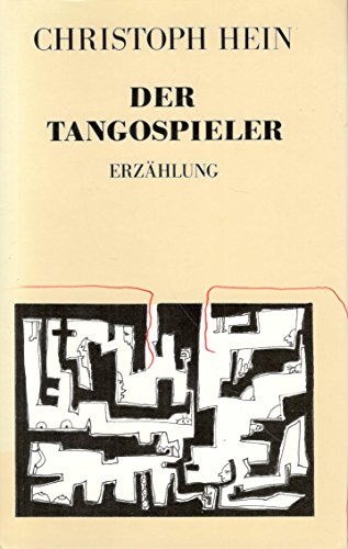 Der Tangospieler: Erzählung - Christoph Hein