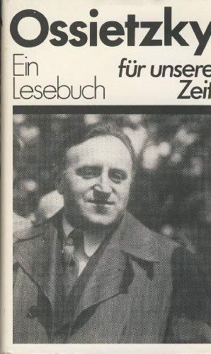 Beispielbild fr Ossietzky (Ein Lesebuch fr unsere Zeit) zum Verkauf von Antiquariat Zinnober