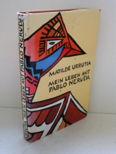 Beispielbild fr Mein Leben mit Pablo Neruda. zum Verkauf von Antiquariat Matthias Wagner