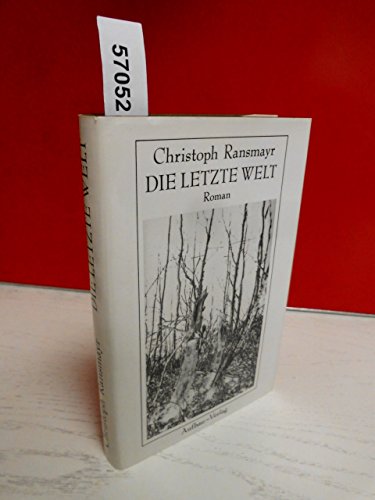 Stock image for Die letzte Welt. Roman for sale by Goldstone Books