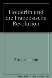 Beispielbild fr Hlderlin und die Franzsische Revolution zum Verkauf von medimops