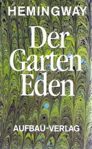 9783351017460: Der Garten Eden. Roman. Aus dem Amerikan. von Werner Schmitz.