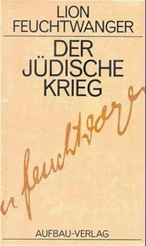 Josephus Trilogie: Der jÃ¼dische Krieg / Die SÃ hne / Der Tag wird kommen. - Feuchtwanger, Lion