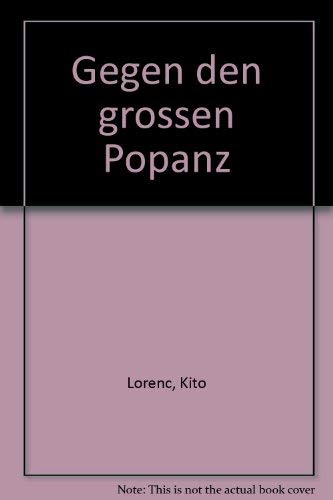 Gegen den grossen Popanz Gedichte - Lorenc, Kito