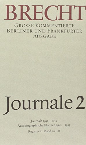 Werke. Große kommentierte Berliner und Frankfurter Ausgabe.: Journale 2: Große kommentierte Berliner und Frankfurter Ausgabe, Band 27 Große kommentierte Berliner und Frankfurter Ausgabe, Band 27 - Brecht, Bertolt und Werner Hecht