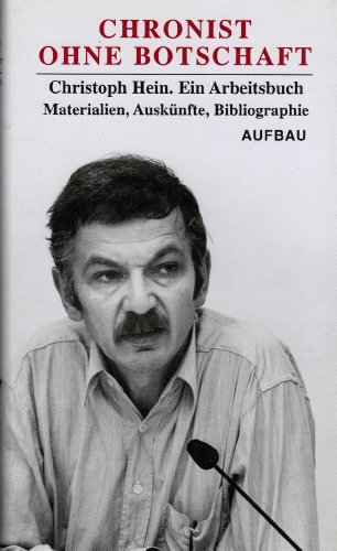 Stock image for Chronist ohne Botschaft. Ein Arbeitsbuch. Materialien. Ausknfte. Bibliographie for sale by medimops