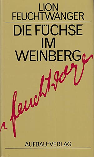 Die FÃ¼chse im Weinberg. (9783351022129) by Feuchtwanger, Lion