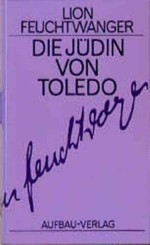 Beispielbild fr Gesammelte Werke in Einzelbnden. Die Romane: Die Jdin von Toledo: Roman. Gesammelte Werke in Einzelbnden, Band 15: BD 15 (Feuchtwanger GW in Einzelbnden) zum Verkauf von medimops