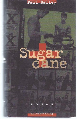 Sugar Cane. Roman. A.d. Engl. von Klaus Schirrmacher. 1. Auflage