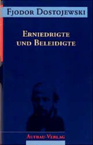SÃ¤mtliche Romane und ErzÃ¤hlungen, 13 Bde., Erniedrigte und Beleidigte (9783351023058) by Dostojewski, Fjodor Michailowitsch