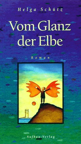 Vom Glanz der Elbe : Roman