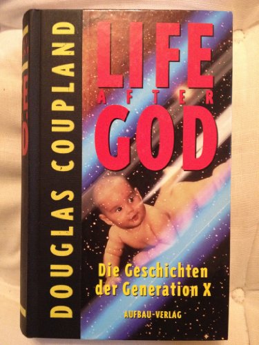 9783351023355: Life after God. Die Geschichten der Generation X