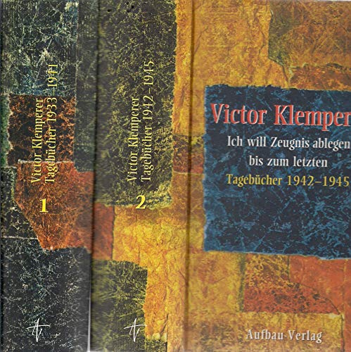 Ich will Zeugnis ablegen bis zum letzten. Band 2 Victor Klemperer. Hrsg. von Walter Nowojski. Unt...