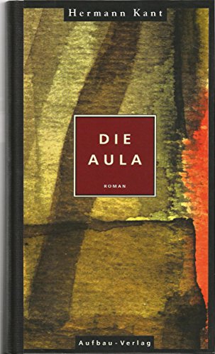 Die Aula : Roman. - Kant, Hermann