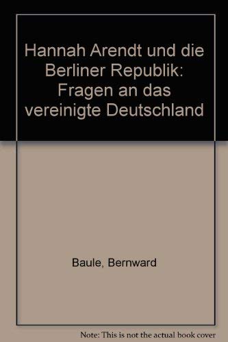 Hannah Arendt und die Berliner Republik
