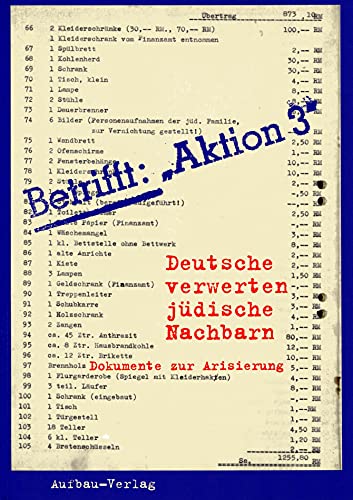 9783351024871: Betrifft: "Aktion 3": Deutsche verwerten jdische Nachbarn : Dokumente zur Arisierung