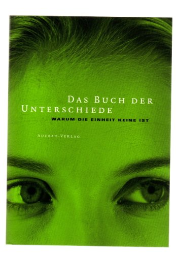 9783351025069: Das Buch der Unterschiede. Warum die Einheit keine ist