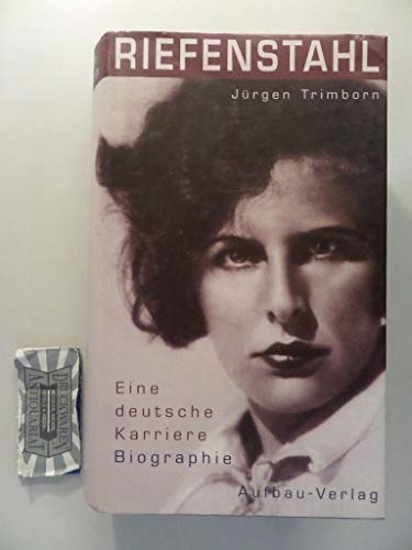 Beispielbild fr Riefenstahl. Eine deutsche Karriere.Biographie zum Verkauf von medimops