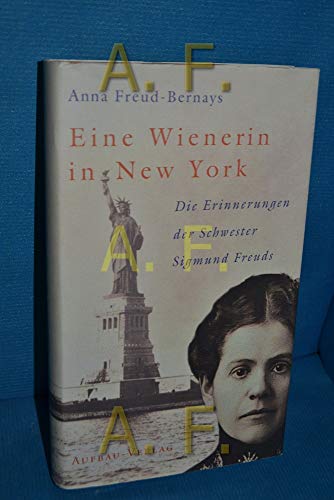 Imagen de archivo de Eine Wienerin in New York. Die Erinnerungen der Schwester Sigmund Freuds a la venta por medimops