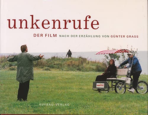 9783351026073: Unkenrufe. Der Film. Nach der Erzhlung von Gnter Grass. Mit DVD "Making of plus Bonusmaterial"