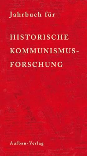 Stock image for Jahrbuch fr Historische Kommunismusforschung 2010 : Enthlt/including: The International Newsletter of Communist Studies XVI (2010), no 23 for sale by Buchpark